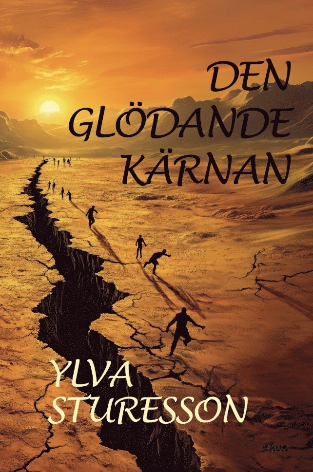 Ylva Sturesson - Den glödande kärnan, Häftad