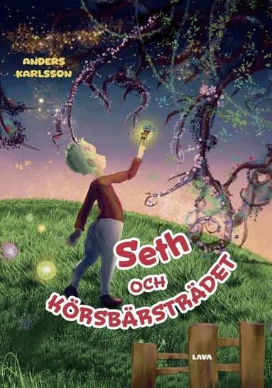Anders Karlsson - Seth och körsbärsträdet, Inbunden