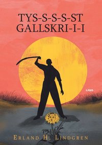 bokomslag TYS-S-S-S-ST GALLSKRI-I-I
