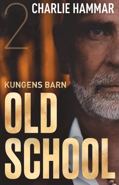 bokomslag Kungens barn: Old School