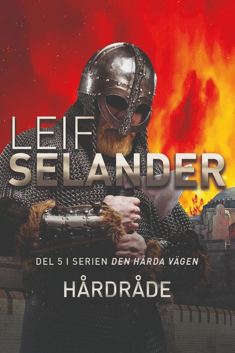Leif Selander - Hårdråde, Häftad