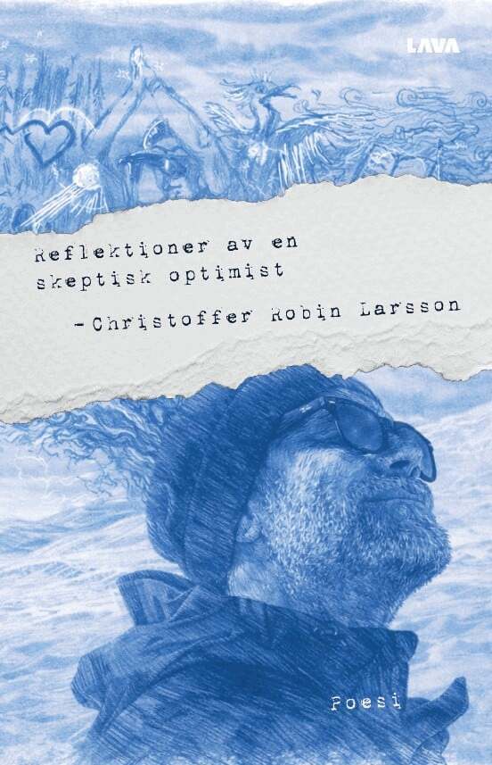 Christoffer Robin Larsson - Reflektioner av en skeptisk optimist, Häftad