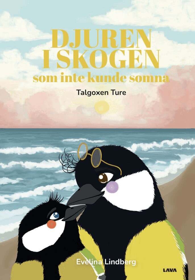 Evelina Lindberg - Djuren i skogen som inte kunde somna. Talgoxen Ture, Inbunden. Tillgänglighet: Kommande