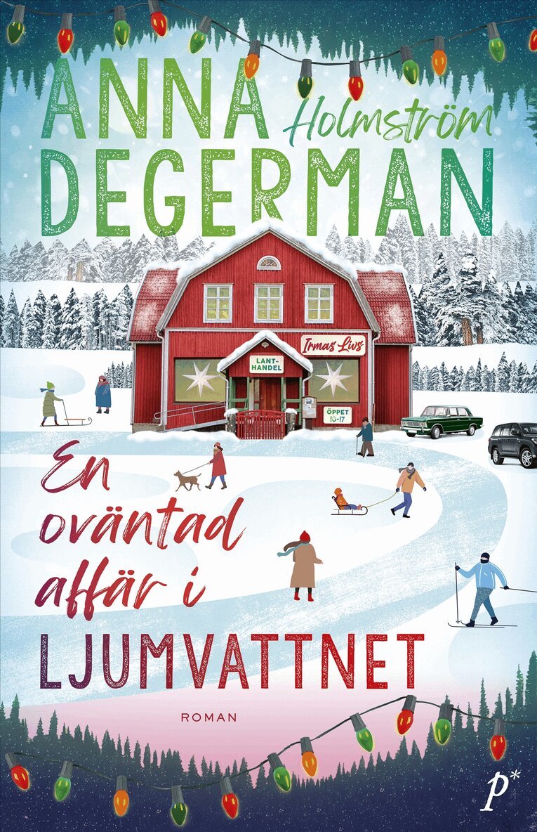 Anna Holmström Degerman - En oväntad affär i Ljumvattnet, Pocket. Tillgänglighet: Kommande