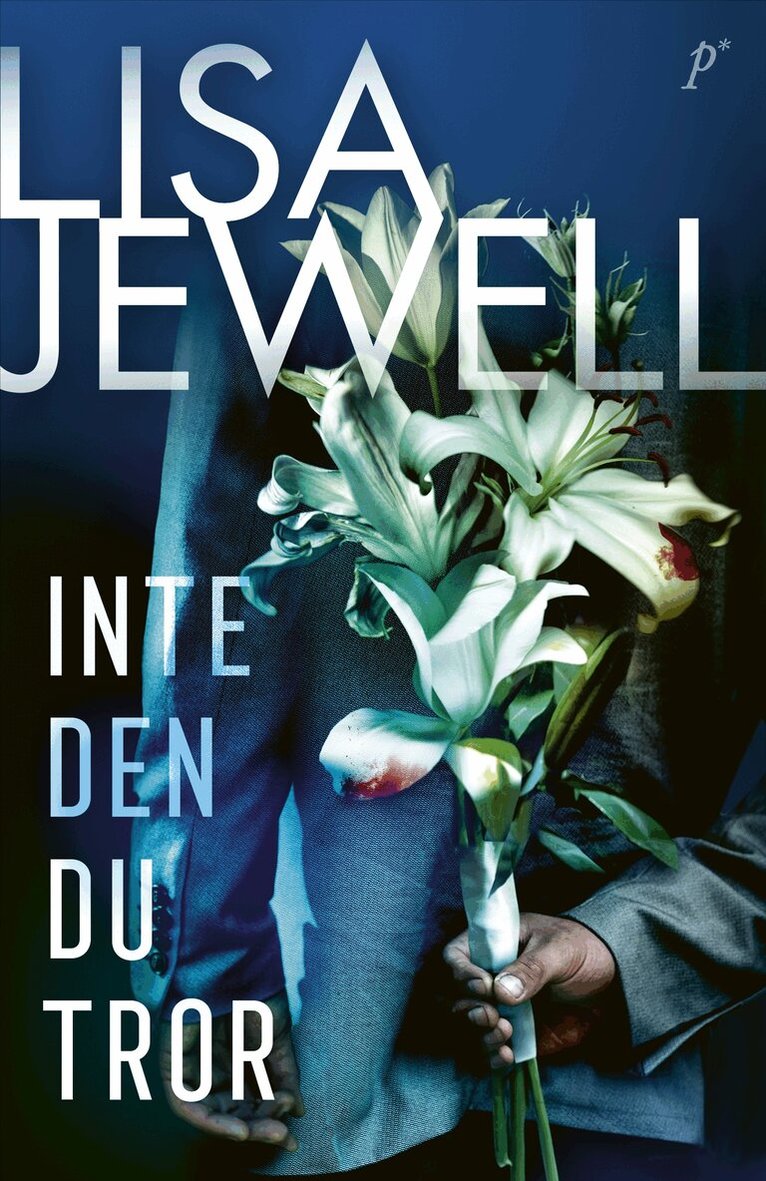 Lisa Jewell - Inte den du tror, Pocket