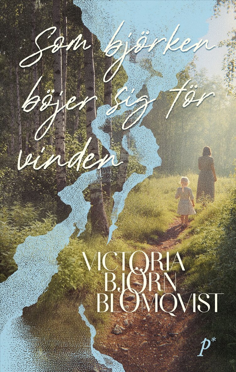 Victoria Björn Blomqvist - Som björken böjer sig för vinden, Pocket. Tillgänglighet: Kommande