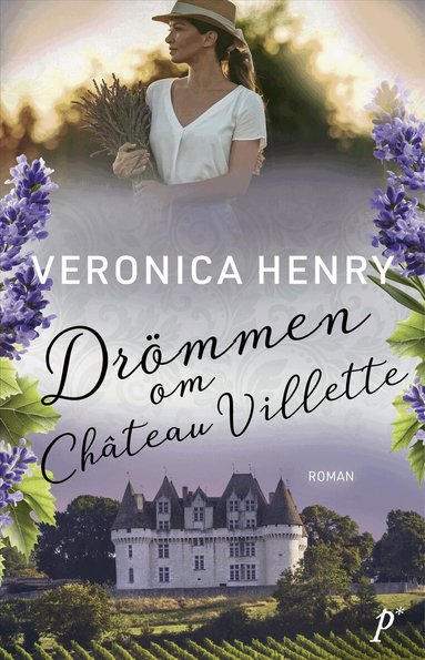 Veronica Henry - Drömmen om Château Villette, Inbunden