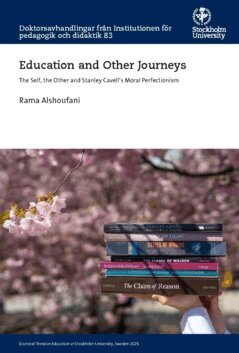 Rama Alshoufani - Education and other journeys : the self, the other and Stanley Cavell’s moral perfectionism, Häftad