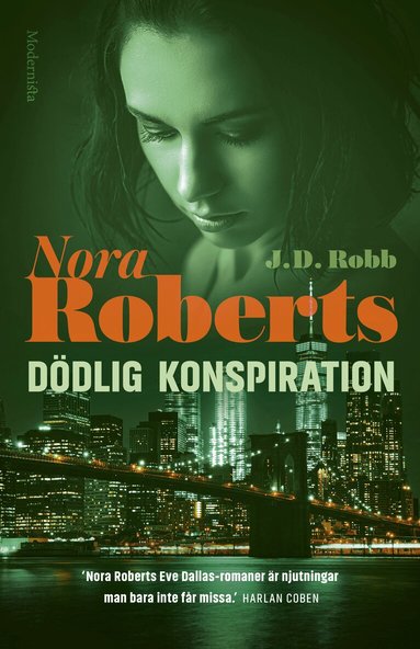Nora Roberts, J. D. Robb - Dödlig konspiration, Inbunden