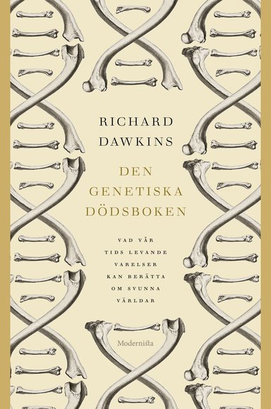 Richard Dawkins - Den genetiska dödsboken : vad vår tids levande varelser kan berätta om svunna världar, Inbunden