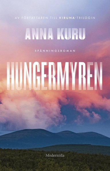 Anna Kuru - Hungermyren, Inbunden