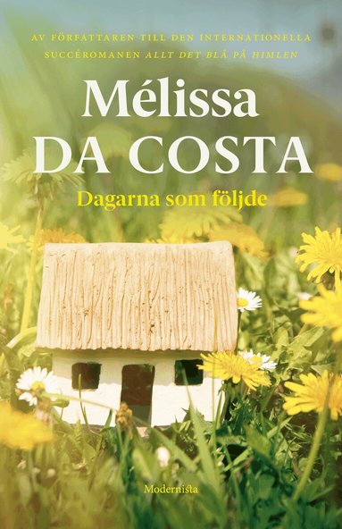 Mélissa Da Costa - Dagarna som följde, Inbunden