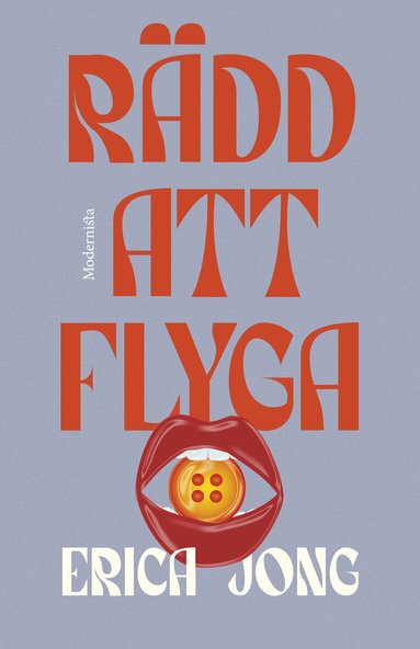 Erica Jong - Rädd att flyga, Inbunden