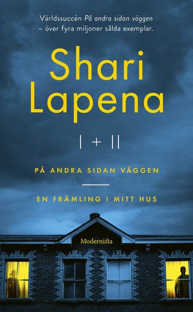 Shari Lapena - Shari Lapena I & II. På andra sidan väggen & En främling i mitt hus, Pocket