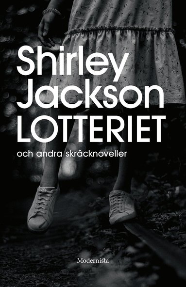 Shirley Jackson - Lotteriet och andra skräcknoveller, Inbunden
