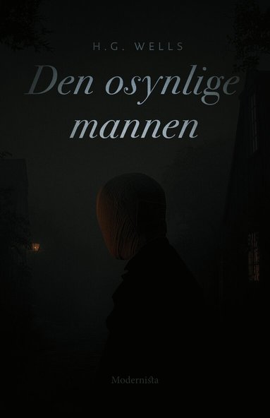 HG Wells - Den osynlige mannen, Inbunden