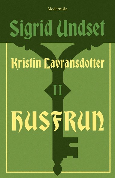 Sigrid Undset - Kristin Lavransdotter 2 Husfrun, Inbunden