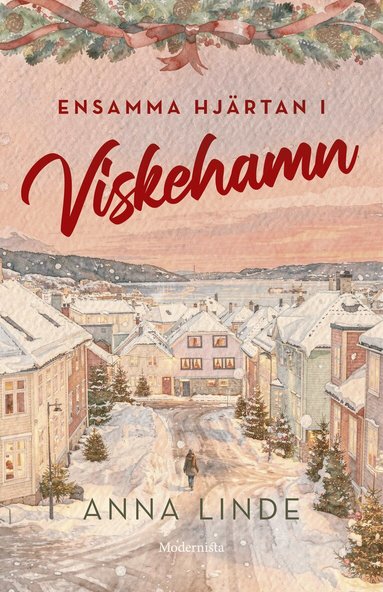 Anna Linde - Ensamma hjärtan i Viskehamn, Inbunden