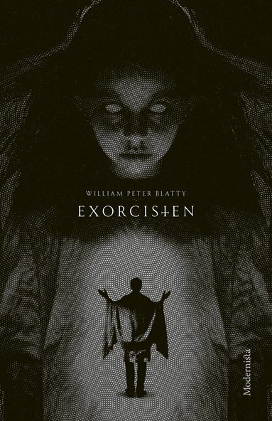 William Peter Blatty - Exorcisten, Inbunden