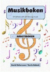 bokomslag Musikboken : ett lättare sätt att lära sig musik - arbetsboken