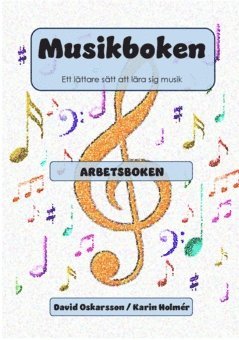 bokomslag Musikboken : ett lättare sätt att lära sig musik - arbetsboken