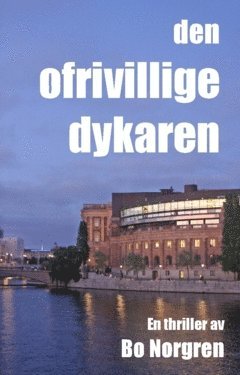 Bo Norgren - Den ofrivillige dykaren, Häftad
