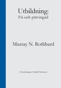 bokomslag Utbildning : fri och påtvingad