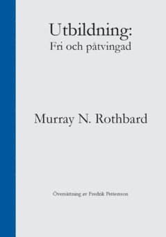 Utbildning : Fri och påtvingad 1