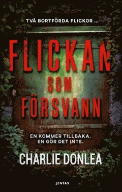 Charlie Donlea - Flickan som försvann, Häftad