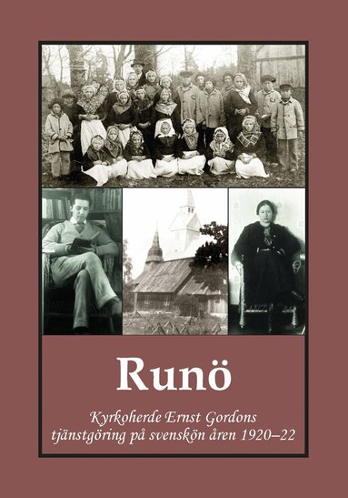 Rolf Gordon, Gunnar Bergman - Runö : Kyrkoherde Ernst Gordons tjänstgöring på svenskön 1920–22, Häftad