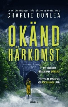 Charlie Donlea - Okänd härkomst, Häftad