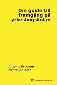 bokomslag Din guide till framgång på yrkeshögskolan
