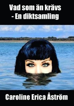 bokomslag Vad som än krävs : En diktsamling