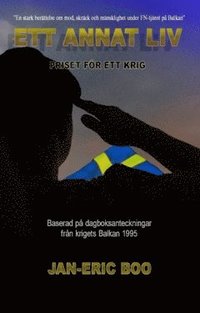 bokomslag Ett annat liv : Priset för ett krig