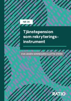 Charlotta Stern, Eva Uddén Sonnegård - Tjänstepension som rekryteringsinstrument, Häftad