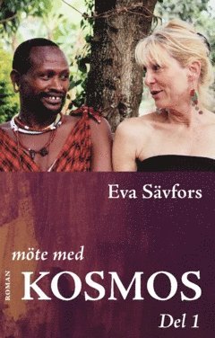 bokomslag Möte med Kosmos : Del 1: Tiden i Mwanza