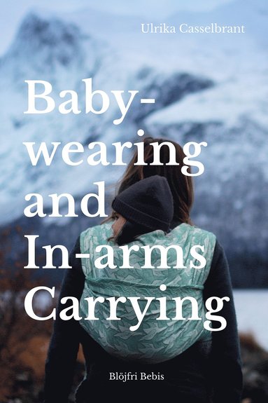 bokomslag Babywearing and In-arms Carrying