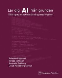bokomslag Lär dig AI från grunden - Tillämpad maskininlärning med Python