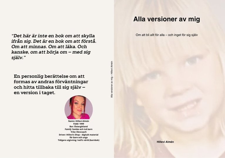 Hillevi Almén - Alla versioner av mig  : Om att bli allt för alla – och inget för sig själv, Häftad
