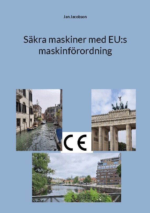 Jan Jacobson - Säkra maskiner med EU:s maskinförordning, Häftad