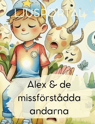 Emma Frost - Alex & de missförstådda andarna : LJUSPORTAL, Inbunden