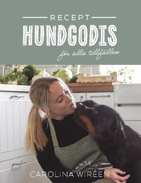 bokomslag Recept : hundgodis för alla tillfällen