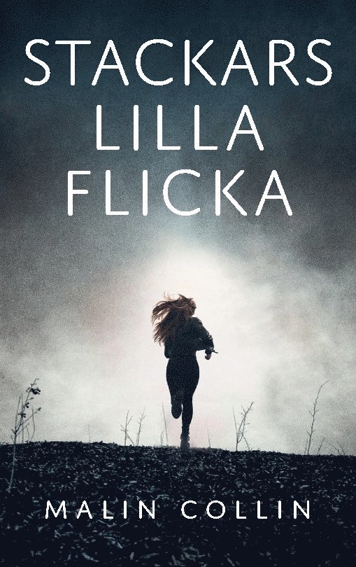 Malin Collin - Stackars lilla flicka, Häftad