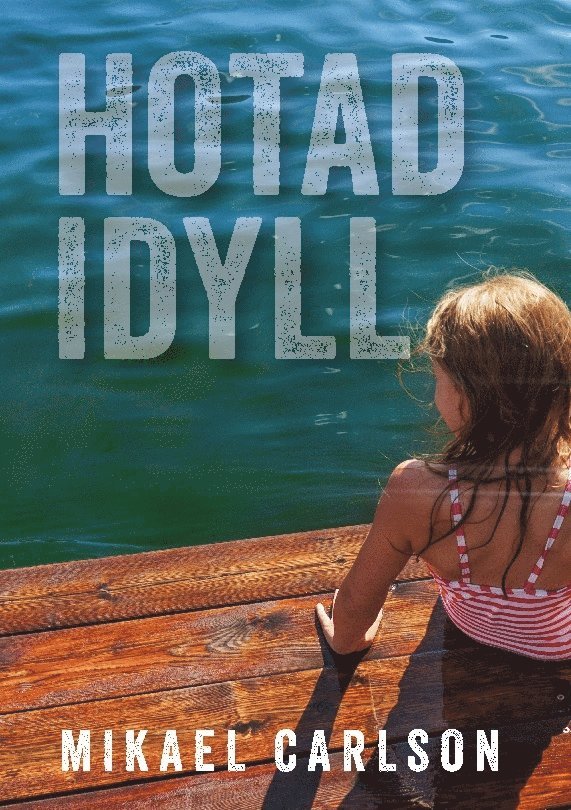 Hotad idyll 1