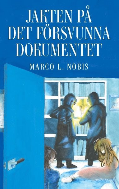 bokomslag Jakten på det försvunna dokumentet: Del 1