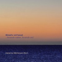 bokomslag Böneliv vid havet : levande vatten, levande ord