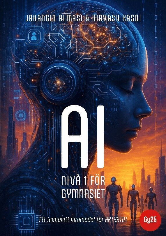 AI nivå 1 för gymnasiet : Ett komplett läromedel för ARTART01