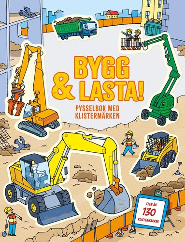 Jessica Greenwell - Bygg och lasta : pysselbok med klistermärken, Häftad