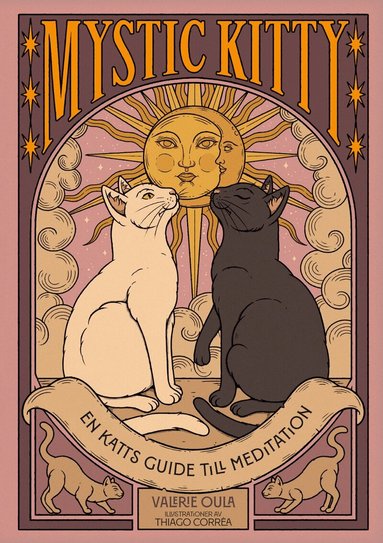 Valerie Oula - Mystic Kitty : en katts guide till meditation, Inbunden