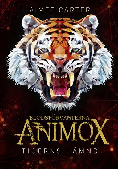 Aimée Carter - Tigerns hämnd, Inbunden